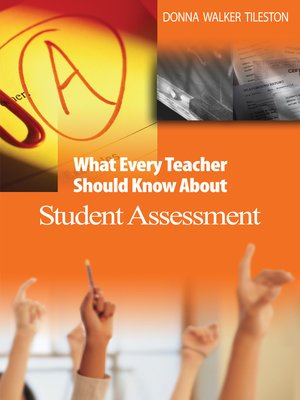 cover image of What Every Teacher Should Know About Student Assessment